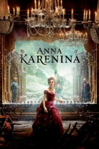 ดูหนังเรื่อง Anna Karenina อันนา คาเรนิน่า รักร้อนซ่อนชู้ (2012)