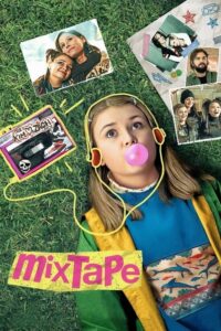 Mixtape มิกซ์เทป (2021) ดูหนังออนไลน์ภาพFullHDฟรี