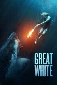 Great White เทพเจ้าสีขาว (2021) ดูหนังออนไลน์บรรยายไทยฟรี