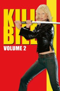 ดูหนังออนไลน์ Kill Bill Vol. 2 นางฟ้าซามูไร ภาค 2 (2004) ดูฟรี
