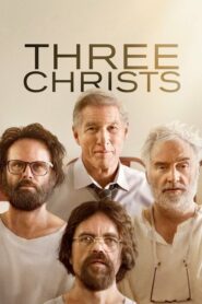 ดูหนังออนไลน์ภาพชัด Three Christs ขึ้นอยู่ที่ใจ (2017)