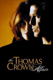 ดูหนังออนไลน์ฟรี24ชม.The Thomas Crown Affair เกมรักหักเหลี่ยมจารกรรม (1999)