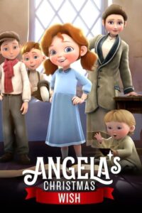 ดูหนัง Angela’s Christmas Wish อธิษฐานคริสต์มาสของแองเจิลลา (2020)