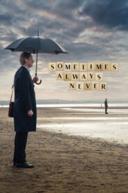 Sometimes Always Never (2018) ดูหนังออนไลน์พากย์ไทยฟรี