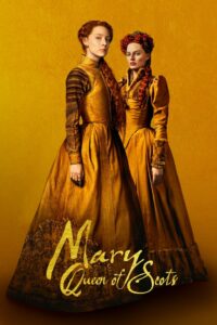 Mary Queen Of Scots แมรี่ ราชินีแห่งสกอตส์ (2018) ดูหนังออนไลน์ไม่กระตุก