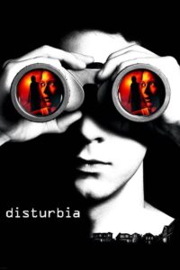 Disturbia จ้อง หลอนซ่อนเงื่อนผวา 2007 ดูหนังฟรีเต็มเรื่อง