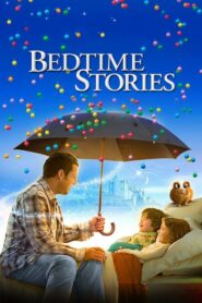 Bedtime Stories มหัศจรรย์นิทานก่อนนอน (2008) ดูหนังออนไลน์พากย์ไทยฟรี