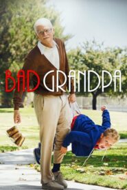 ดูหนังออนไลน์ Bad Grandpa คุณปู่โคตรซ่าส์ หลานบ้าโคตรป่วน (2013)