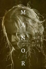 The Manor (2021) ดูหนังออนไลน์บรรยายไทยฟรี