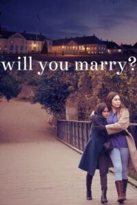 ดูหนังออนไลน์ Will You Marry แต่งกันไหม (2021) บรรยายไทย