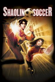 ดูหนังออนไลน์เรื่อง Shaolin Soccer นักเตะเสี้ยวลิ้มยี่ (2001)