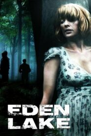Eden Lake หาดนรก สาปสวรรค์ (2008) ดูหนังสนุกพากย์ไทยเต็มเรื่องฟรี