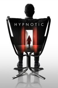 Hypnotic สะกดตาย (2021) ดูหนังออนไลน์มาใหม่ฟรี