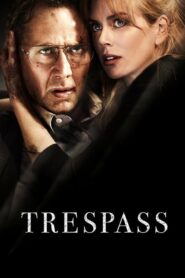 ดูหนังออนไลน์เรื่อง Trespass ปล้นแหวกนรก (2011) พากย์ไทย