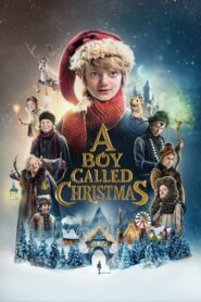 A Boy Called Christmas เด็กชายที่ชื่อคริสต์มาส (2021) ดูหนังออนไลน์ภาพชัดFullHDฟรี