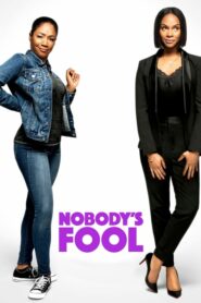 ดูหนังออนไลน์เรื่อง Nobody’s Fool (2018) พากย์ไทย เต็มเรื่อง