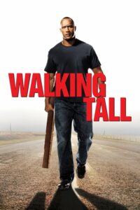 Walking Tall ไอ้ก้านยาว (2004) หนังแอ็คชั่น สนุกดูฟรี
