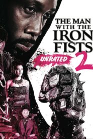 The Man with the Iron Fists 2 (2015) หนังแอคชั่นต่อสู้