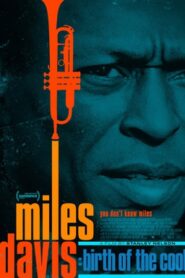 ดูหนัง Miles Davis- Birth of the cool ไมล์ส เดวิส- เจ๋งแต่เกิด (2019)