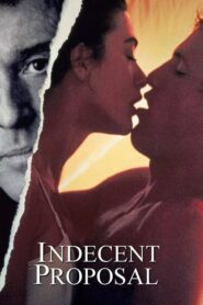 ดูหนังเรื่อง Indecent Proposal ข้อเสนอที่รักนี้มิอาจกั้น (1993)