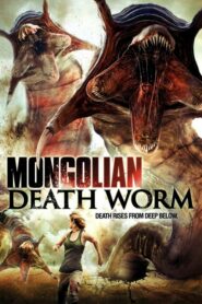 ดูหนังเรื่อง Mongolian Death Worm หนอนยักษ์เลื้อยทะลุโลก (2010)