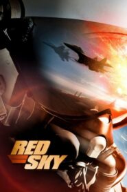 Red Sky สงครามพิฆาตเวหา (2014) ดูหนังออนไลน์เต็มเรื่อง