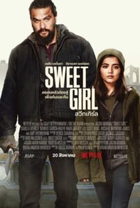 Sweet Girl สวีทเกิร์ล (2021) ดูหนังออนไลน์มาใหม่ฟรี
