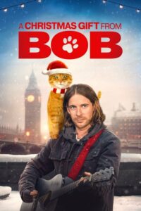 ดูหนังเรื่อง A Christmas Gift from Bob ของขวัญจากบ๊อบ (2020)