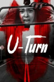 U-Turn จุดกลับตาย (2020) ดูหนังสยองขวัญเต็มเรื่องฟรี
