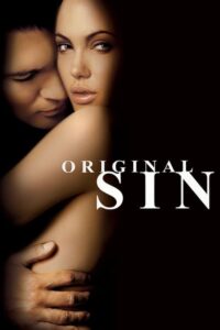 Original Sin ล่าฝันพิศวาส (2001) ดูหนังสนุกพากย์ไทยฟรี