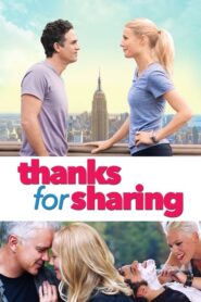 ดูหนังเรื่อง Thanks For Sharing เรื่องฟันฟัน มันส์ต้องแชร์ (2012)