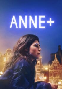 ดูหนังออนไลน์มาใหม่เรื่อง Anne+ (2021)