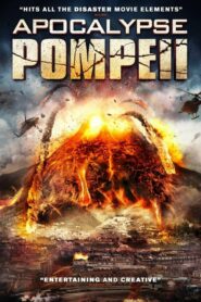Apocalypse Pompeii ลาวานรกถล่มปอมเปอี (2014) ดูหนังสนุกออนไลน์ภาพคมชัดฟรี