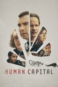 Human Capital ทุนมนุษย์ (2020) หนังใหม่สนุกแนวอาชญากรรม