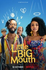 ดูหนังออนไลน์เรื่อง Little Big Mouth ลิตเติ้ล บิ๊ก เมาท์ (2021)