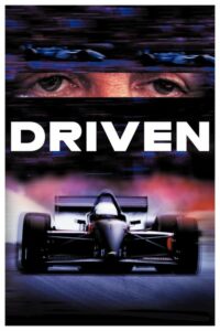 Driven เร่งสุดแรง แซงเบียดนรก (2001) ดูหนังแข่งรถสุดทรหด