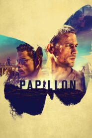 Papillon ปาปิยอง หนีตายเเดนดิบ (2017) ดูหนังเต็มเรื่องฟรี