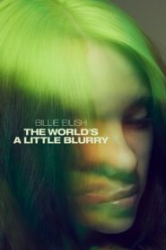 Billie Eilish The World’s a Little Blurry (2021) บรรยายไทย HD