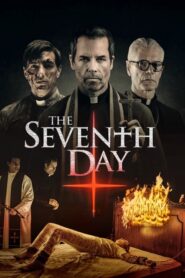 The Seventh Day (2021) ดูหนังสยองขวัญคุณภาพดีบรรยายไทยฟรี