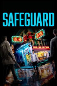 Safeguard (2020) ดูหนังระทึกขวัญบรรยายไทยเต็มเรื่องฟรี