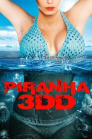 Piranha 3DD ปิรันย่า กัดแหลกแหวกทะลุจอ ดับเบิ้ลดุ (2012) หนังดี