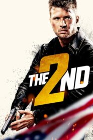 The 2Nd (2020) ดูหนังแอ็คชั่นบู๊เต็มเรื่อง