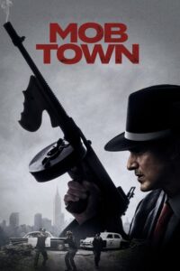 Mob Town (2019) ดูหนังออนไลน์ภาพชัดไม่กระตุกฟรี