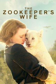The Zookeeper s Wife (2017) ดูหนังอิงประวัติศาสตร์ของเจ้าของสวนสัตว์