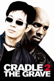 Cradle 2 The Grave คู่อริ ถล่มยกเมือง (2003) ดูหนังชัด Full HD
