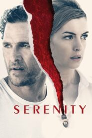 Serenity (2019) ดูฟรีหนังออนไลน์เต็มเรื่อง (พากย์ไทย)