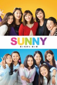 Sunny Our Hearts Beat Together (2018) ดูหนังตลกกลุ่มเพื่อนสาวสุดฮา
