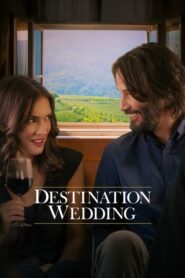 Destination Wedding ไปงานแต่งเขา แต่เรารักกัน (2018) Full HD