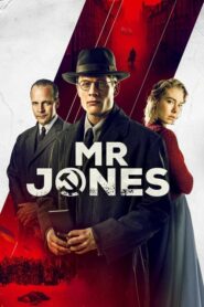 Mr.Jones (2019) ดูหนังประวัติศาสตร์ระทึกขวัญฟรี
