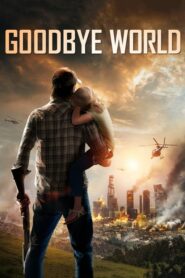 Goodbye World (2013) ดูหนังออนไลน์ฟรีภาพและเสียงชัดHD